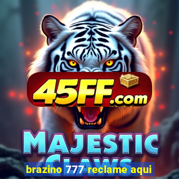 brazino 777 reclame aqui